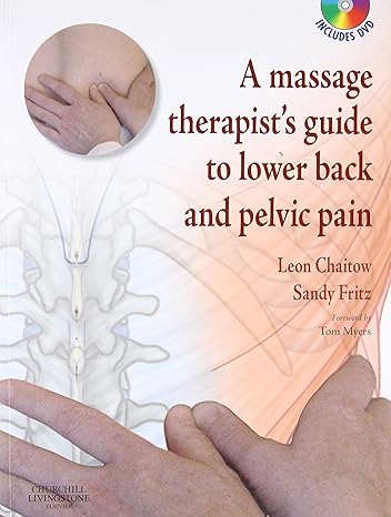 A Massage Therapist's Guide to Lower Back & Pelvic Pain