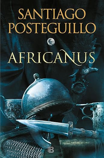 Africanus (Trilogía Africanus nº 1), Santiago Posteguillo