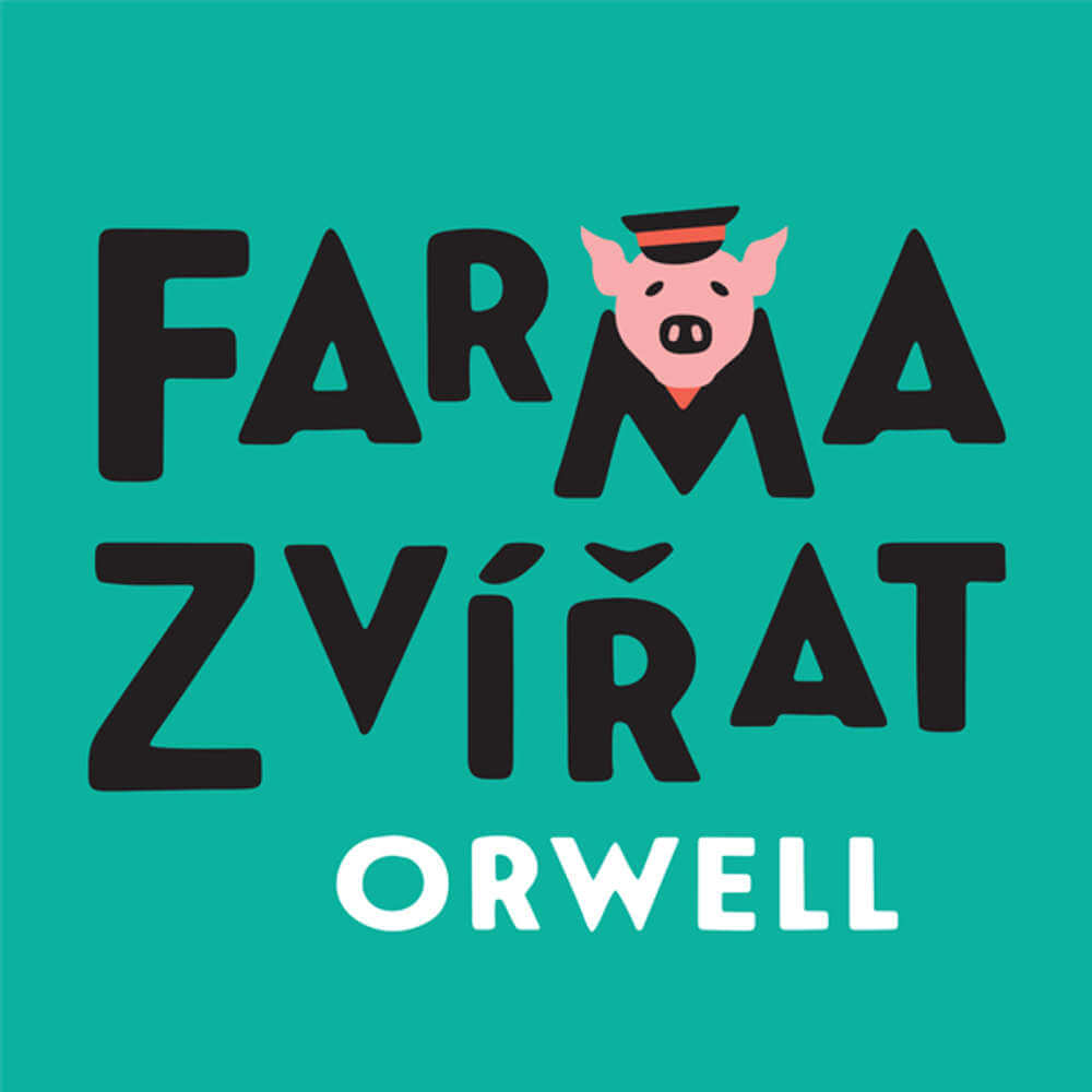 Animal Farm, by George Orwell
