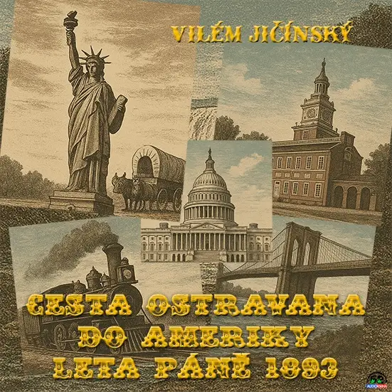 Cesta Ostravana do Ameriky leta Páně 1893